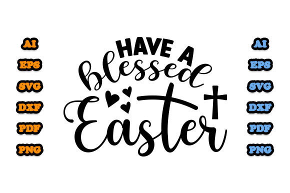 Have a Blessed Easter Svg