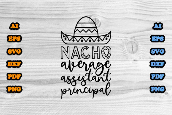 Nacho Average Assistant Principal Svg